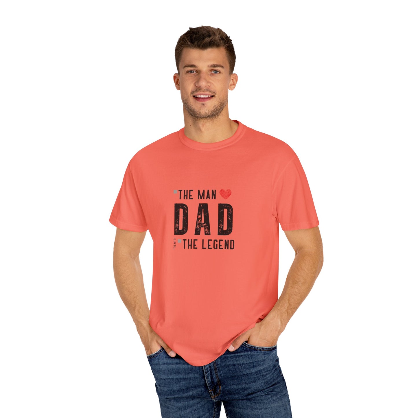 The Man, The Legend, The Myth Dad Unisex Garment-Dyed T-shirt