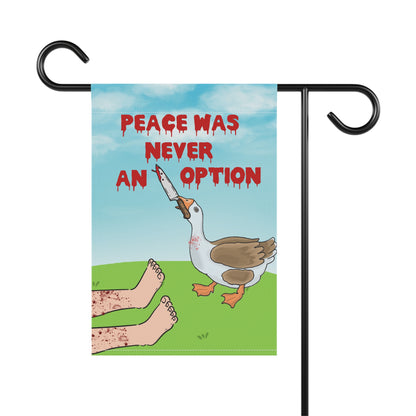 Peace Was Never An Option Garden & House Banner