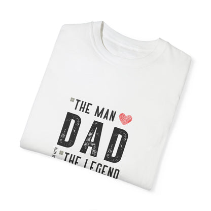 The Man, The Legend, The Myth Dad Unisex Garment-Dyed T-shirt