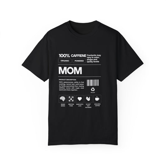 100% Mom Garment-Dyed T-shirt