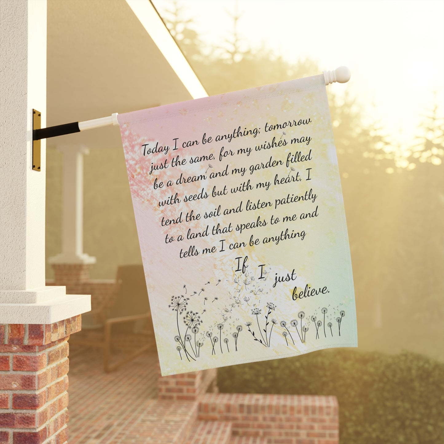 If I Believe Dandelion Garden & House Banner