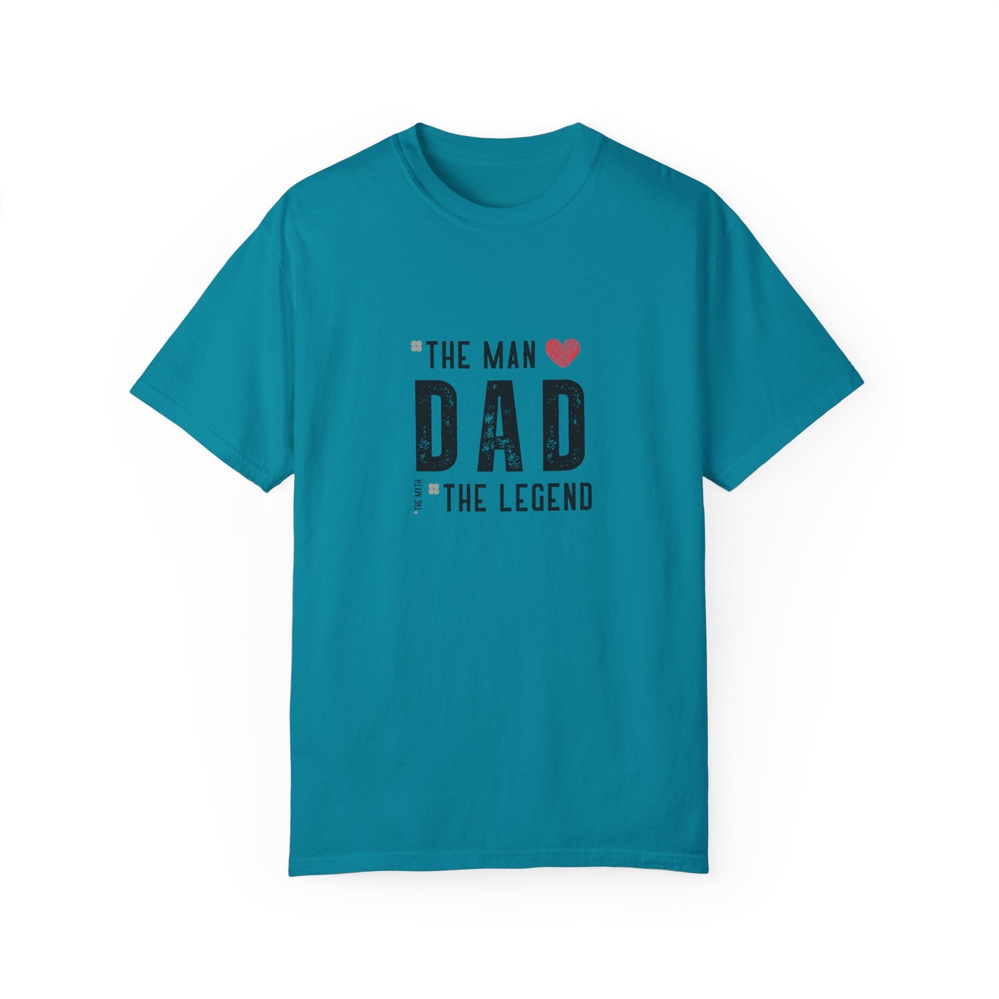 The Man, The Legend, The Myth Dad Unisex Garment-Dyed T-shirt