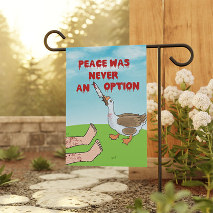 Peace Was Never An Option Garden & House Banner