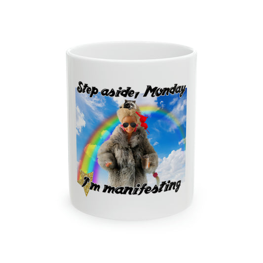 Step Aside Monday Ceramic Mug, 11oz