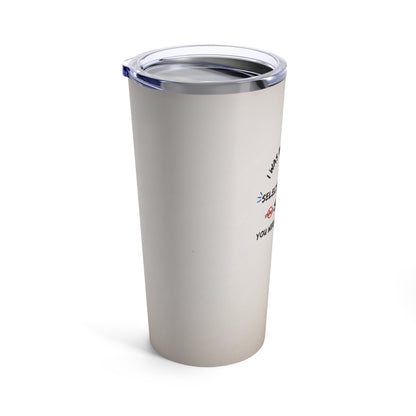 Selective Hearing Tumbler 20oz