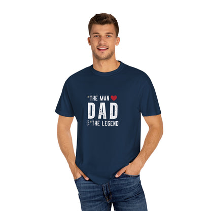 The Man, The Legend, The Myth Dad Unisex Garment-Dyed T-shirt