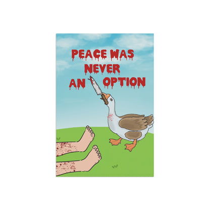 Peace Was Never An Option Garden & House Banner