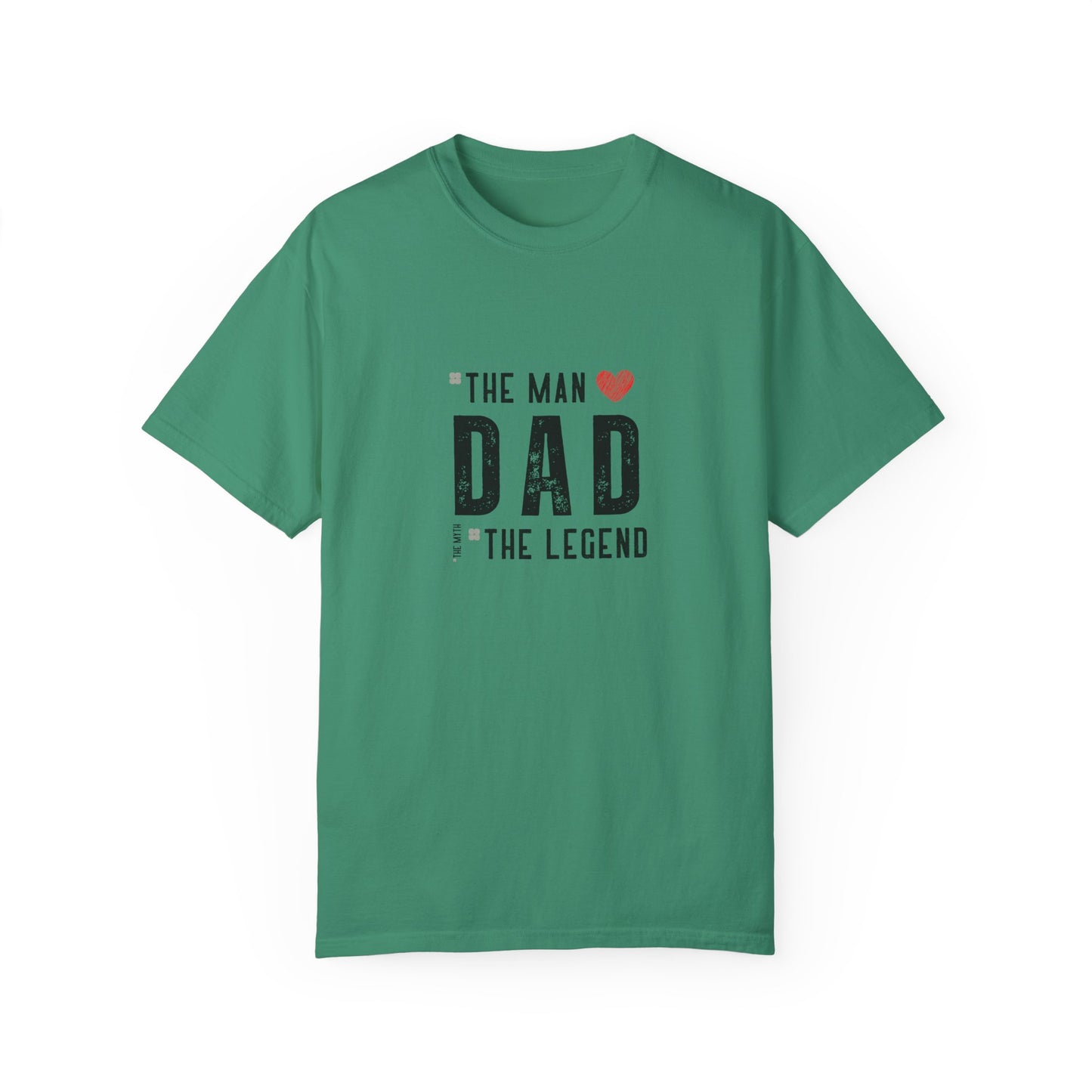 The Man, The Legend, The Myth Dad Unisex Garment-Dyed T-shirt