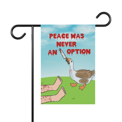 Peace Was Never An Option Garden & House Banner