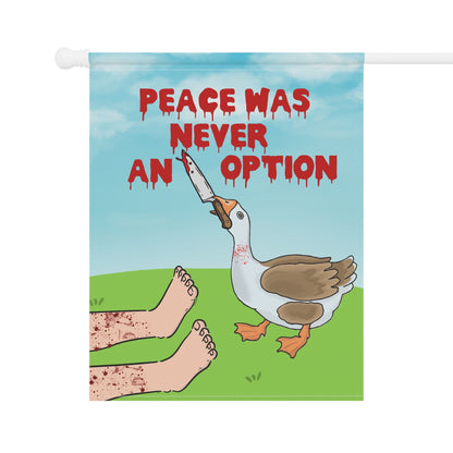 Peace Was Never An Option Garden & House Banner