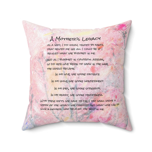 A Mother's Legacy Spun Polyester Square Pillow